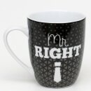Kaffeebecher / Tasse aus Porzellan, Motiv: Mr. Right. Gr&ouml;&szlig;e H/&Oslash;: 9,8 x 8,2 cm, Fassungsverm&ouml;gen 250 ml, Sp&uuml;lmaschinengeeignet.